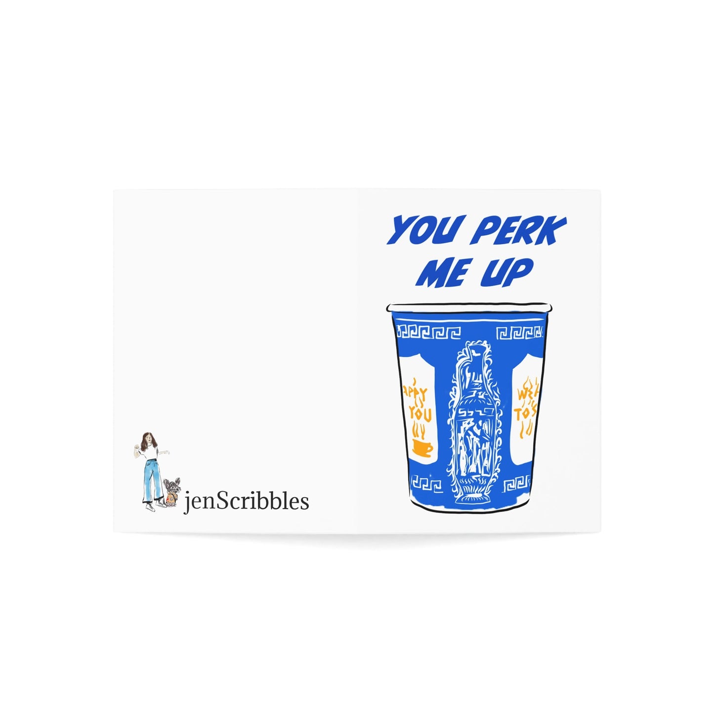You Perk Me Up - JenScribblesNY